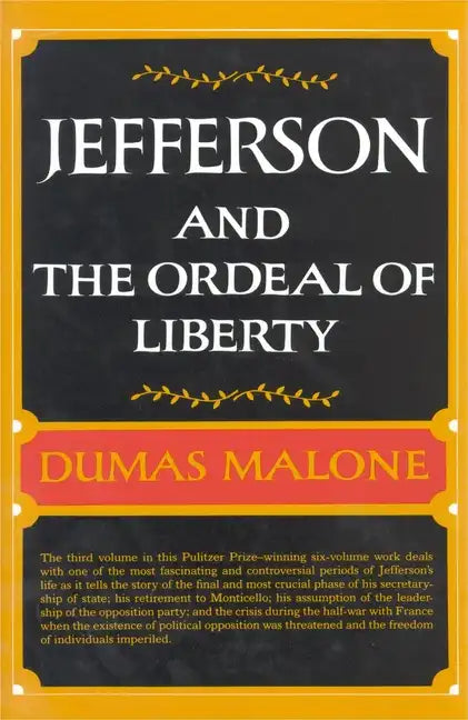 Jefferson and the Ordeal of Liberty - Volume III - Hardcover