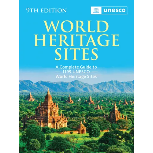 World Heritage Sites: The Definitive Guide to All 1,199 UNESCO World Heritage Sites - Paperback