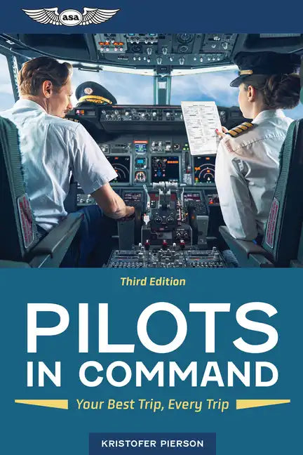 Pilots in Command: Your Best Trip, Every Trip - Paperback