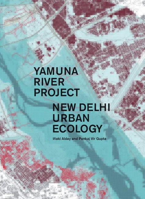 Yamuna River Project - Hardcover