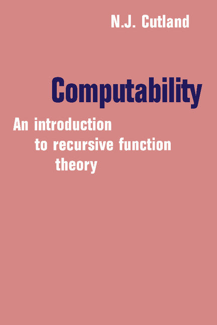 Computability: An Introduction to Recursive Function Theory - Paperback