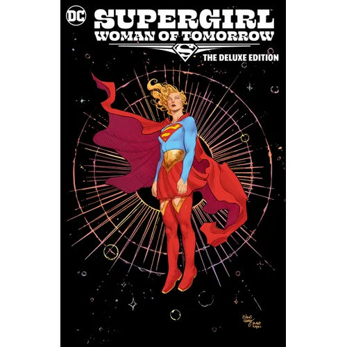 Supergirl: Woman of Tomorrow the Deluxe Edition - Hardcover