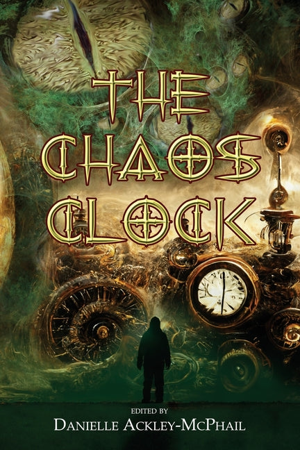 The Chaos Clock: Tales of Cosmic Aether - Paperback