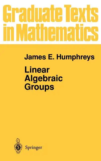 Linear Algebraic Groups - Hardcover