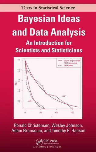Bayesian Ideas and Data Analysis: An Introduction for Scientists and Statisticians - Hardcover