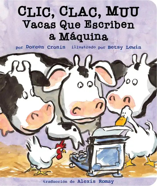 CLIC, Clac, Muu (Click, Clack, Moo): Vacas Que Escriben a Máquina - Board Book