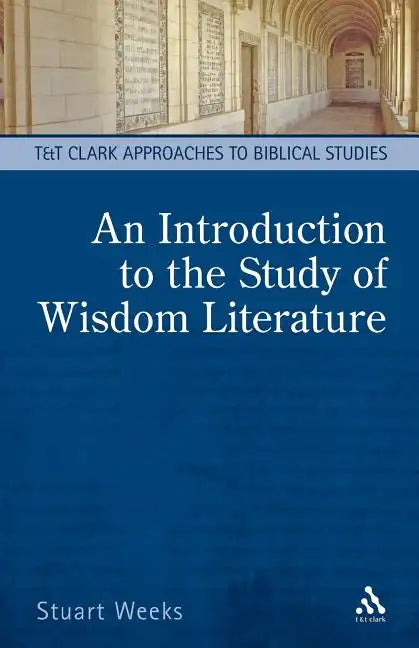 An Introduction to the Study of Wisdom Literature - Paperback