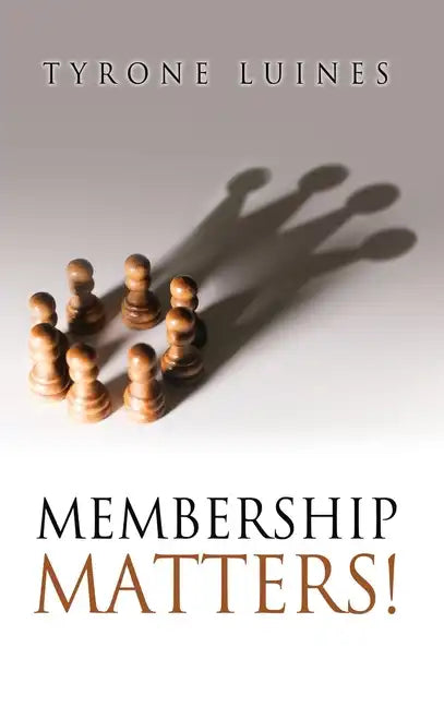 Membership Matters! - Hardcover