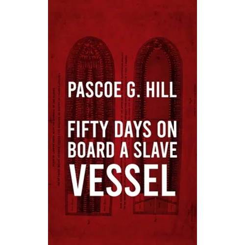 Fifty Days On Board A Slave-vessel Hardcover - Hardcover
