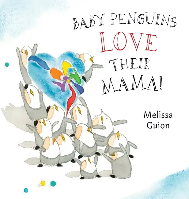 Baby Penguins Love Their Mama - Board Book
