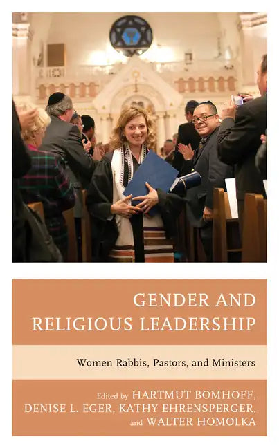 Gender and Religious Leadership: Women Rabbis, Pastors, and Ministers - Paperback