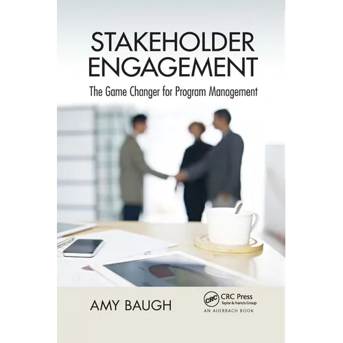 Stakeholder Engagement: The Game Changer for Program Management - Paperback