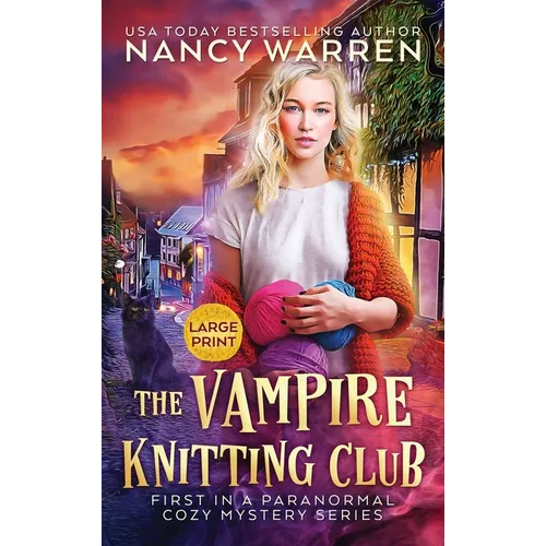 The Vampire Knitting Club (Large Print): A Paranormal Cozy Mystery - Hardcover