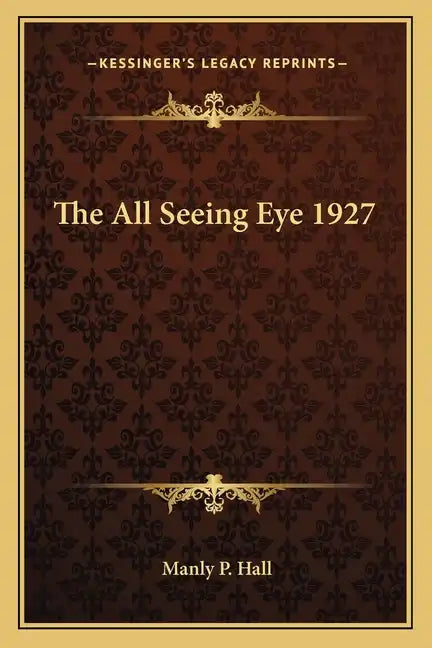 The All Seeing Eye 1927 - Paperback