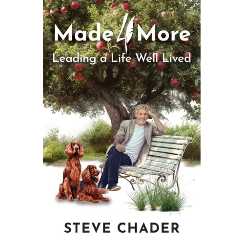 Made 4 More: Leading a Life Well Lived - Paperback