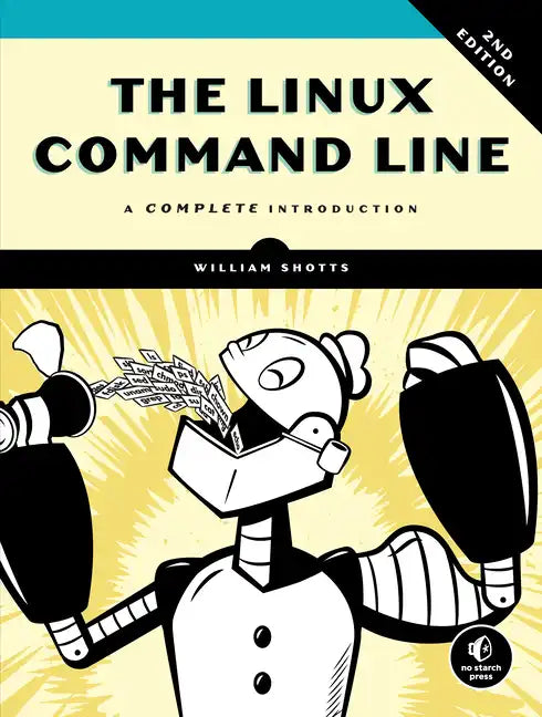 The Linux Command Line, 2nd Edition: A Complete Introduction - Paperback