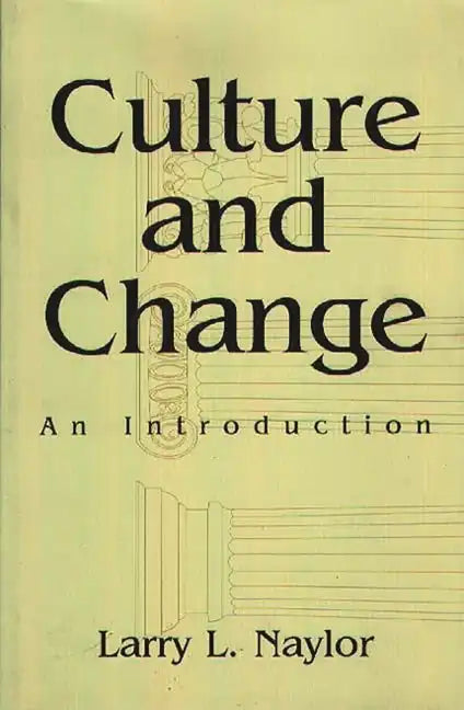 Culture and Change: An Introduction - Paperback