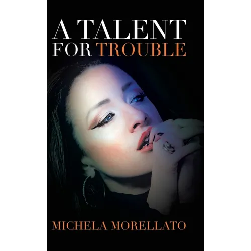 A Talent for Trouble - Hardcover