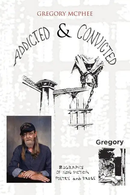 Addicted and Convicted - Paperback