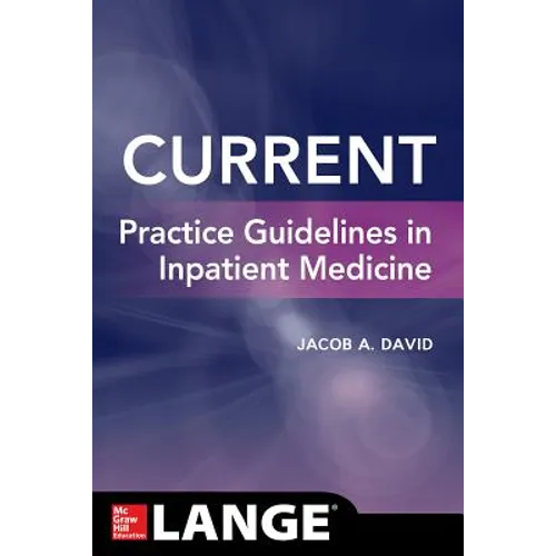 Current Practice Guidelines in Inpatient Medicine - Paperback