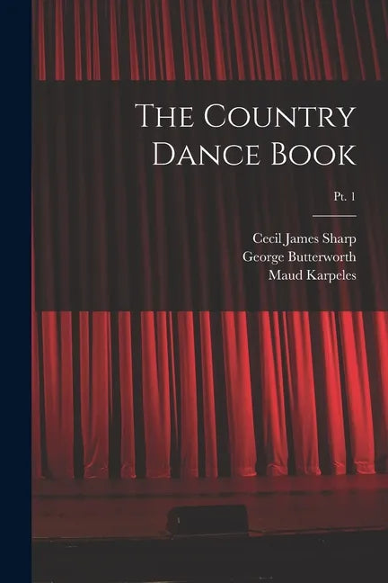 The Country Dance Book; pt. 1 - Paperback