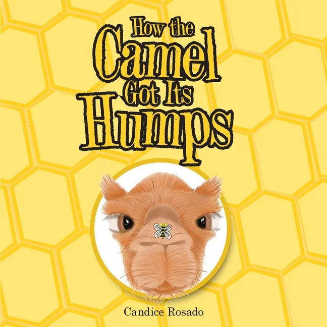 How the Camel Got Its Humps - Paperback