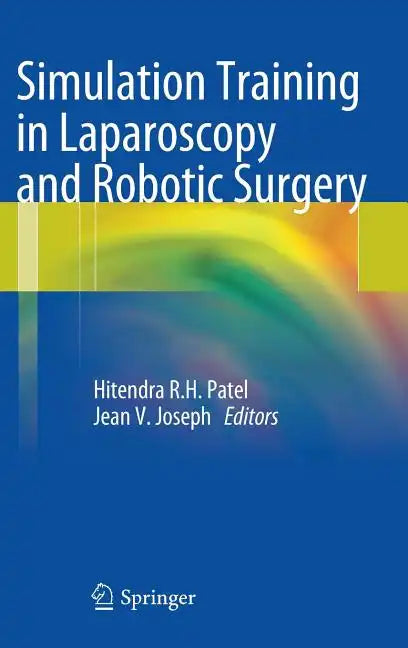 Simulation Training in Laparoscopy and Robotic Surgery - Hardcover