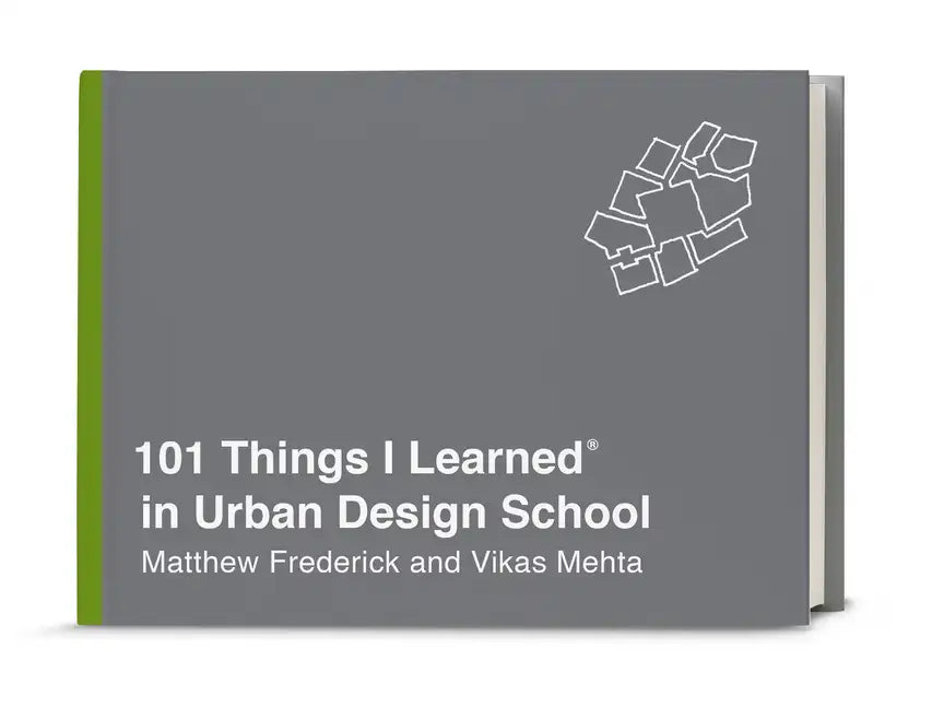 101 Things I Learned(r) in Urban Design School - Hardcover