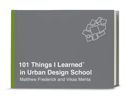 101 Things I Learned(r) in Urban Design School - Hardcover