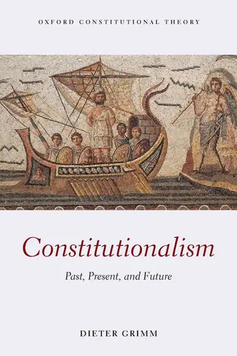 Constitutionalism: Past, Present, and Future - Paperback