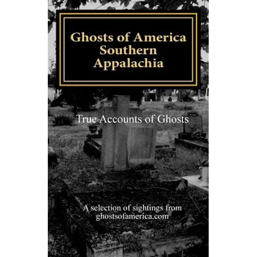 Ghosts of America - Southern Appalachia - Paperback