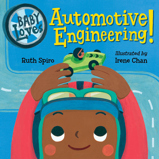 Baby Loves Automotive Engineering - Board Book