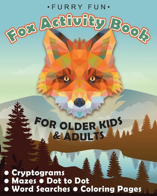 Furry Fun: Fox Activity Book for older kids & adults: Cryptograms, mazes, dot to dot, word searches, coloring pages: Foxy fun for - Paperback
