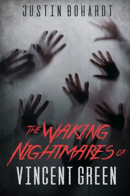 The Waking Nightmares of Vincent Green - Paperback
