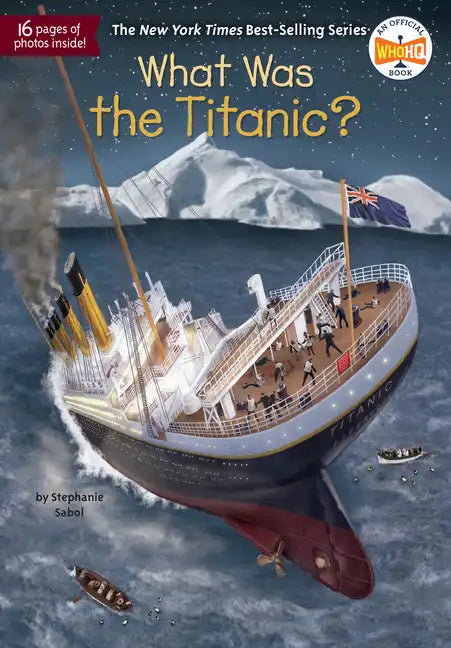 What Was the Titanic? - Paperback