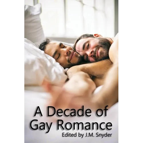 A Decade of Gay Romance - Paperback