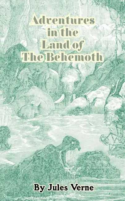 Adventures in the Land of the Behemoth - Paperback