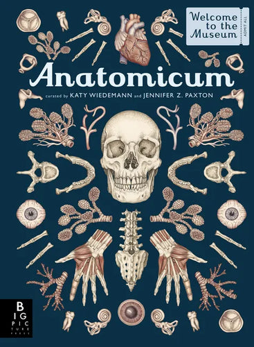Anatomicum: Welcome to the Museum - Hardcover