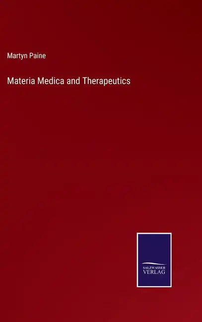 Materia Medica and Therapeutics - Hardcover