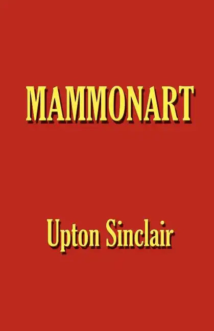 Mammonart - An Essay in Economic Interpretation - Paperback