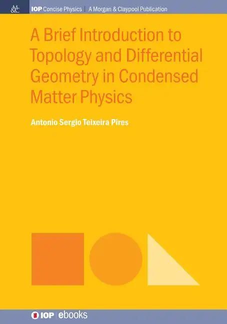 A Brief Introduction to Topology and Differential Geometry in Condensed Matter Physics - Paperback