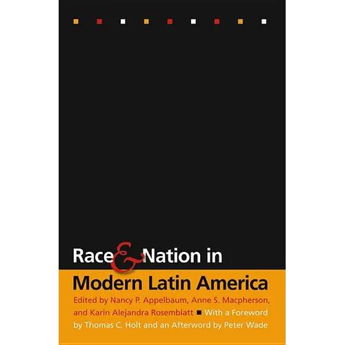 Race and Nation in Modern Latin America - Paperback