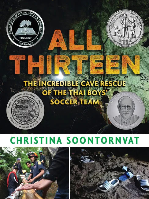 All Thirteen: The Incredible Cave Rescue of the Thai Boys' Soccer Team - Hardcover