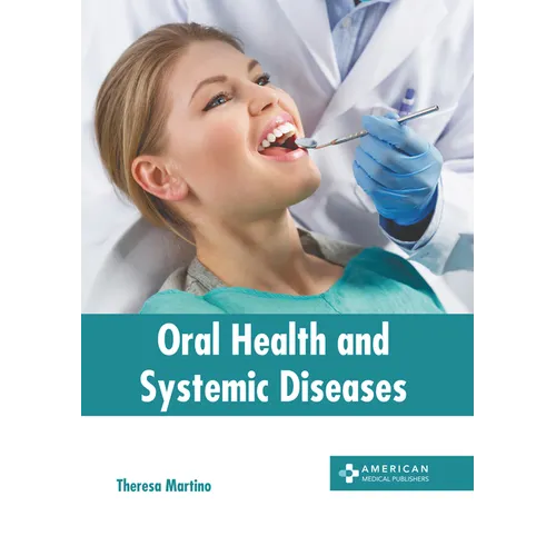 Oral Health and Systemic Diseases - Hardcover
