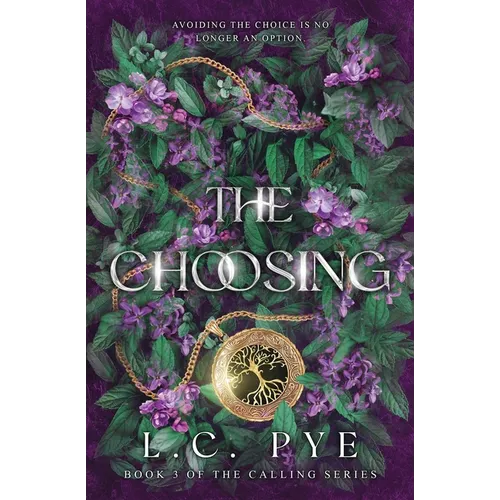 The Choosing (The Calling Series, #3) - Paperback