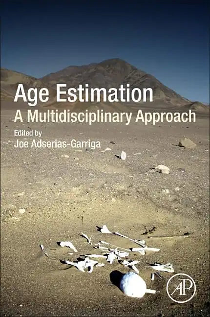 Age Estimation: A Multidisciplinary Approach - Hardcover