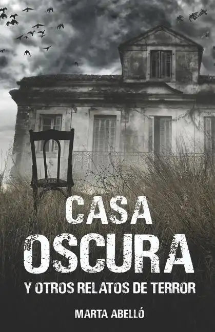Casa Oscura: Y Otros Relatos de Terror - Paperback