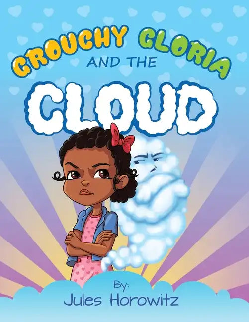 Grouchy Gloria and the Cloud - Paperback