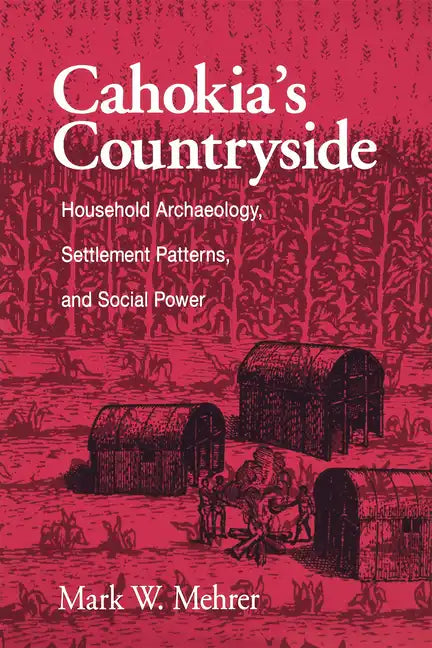 Cahokia's Countryside - Paperback