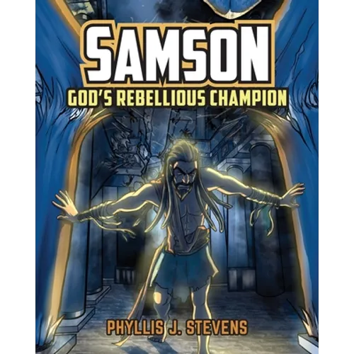 Samson: God's Rebellious Champion - Paperback